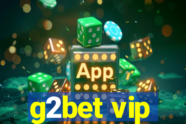 g2bet vip